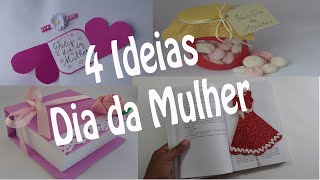 4 Ideias para presentear no Dia da Mulher I Passo a Passo I Faça você mesmo [upl. by Savina]