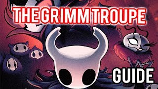 Hollow Knight  The Grimm Troupe guide [upl. by Cowley]