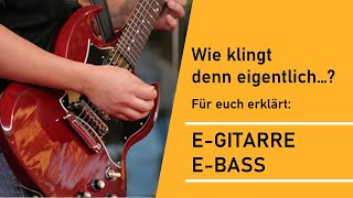 Instrumentenvorstellung E Gitarre E Bass [upl. by Lisetta695]