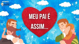 História Infantil Meu pai é assim [upl. by Roskes]