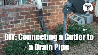 DIY Connecting a Gutter to a Drain Pipe [upl. by Jacquenetta]