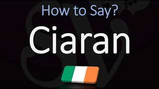 How to Pronounce Ciaran CORRECTLY [upl. by Enitsirt111]