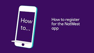 How to register for the NatWest App  NatWest [upl. by Anitselec324]