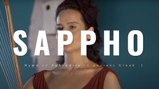 Sapphos Ode to Aphrodite in ancient Greek  Performing [upl. by Yenaiv]