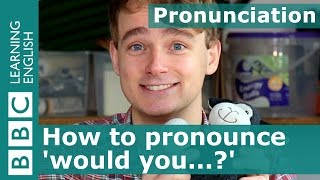 Pronunciation How to pronounce would you [upl. by Lleneg]