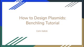 How to Design Plasmids Benchling Tutorial [upl. by Schuh517]