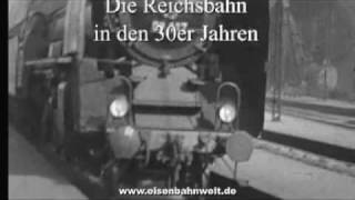 Die Reichsbahn in den 30er Jahren [upl. by Isidoro]