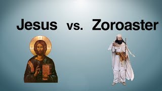 Jesus vs Zoroaster [upl. by Gnak]