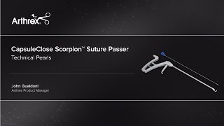 CapsuleClose Scorpion™ Suture Passer [upl. by Ainimreh]