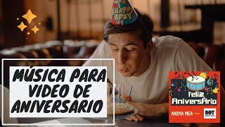 Feliz Aniversário  Anima Mea amp Dias de Truta Música para vídeo e mensagem de Aniversário [upl. by Yenwat]