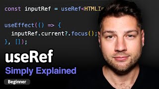 Learn React Hooks useRef  Simply Explained [upl. by Wil]