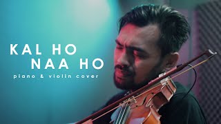 Kal Ho Naa Ho  Shah Rukh Khan  Violin amp Piano Agogo Violin amp Rusdi Cover [upl. by Cyndia]