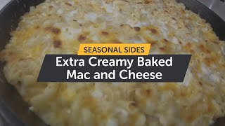 Extra Creamy Mac and Cheese Recipe  Seasonal Sides [upl. by Edac]