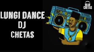 Lungi Dance Remix  Dj Chetas  Drop Music [upl. by Perice]