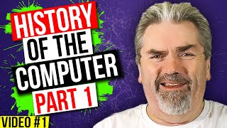 History of the Computer Part 1  Learn to Code Series  Video 1 [upl. by Rillis]