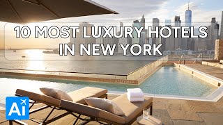 10 Most LUXURY Hotels In New York  The Best Hotels In New York [upl. by Dwayne]