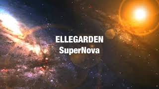 Supernova ELLEGARDEN 和訳 [upl. by Oirobil764]