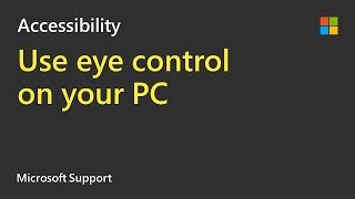 How to use eye control on a PC running Windows 10  Microsoft [upl. by Lulita]