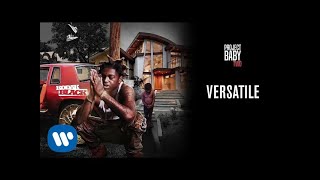 Kodak Black  Versatile Official Audio [upl. by Akenna]