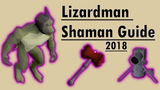 OSRS Lizardman Shaman Guide 2018 [upl. by Weisberg]