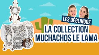 COLLECTION quotMUCHACHOS LE LAMAquot LES DÉGLINGOS  LES MARYZ [upl. by Eibber]