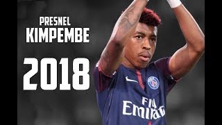 Presnel Kimpembe 2018 ● Defensive Skills Passes Dribbles [upl. by Leahcimed]