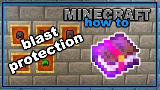 How to Get and Use Blast Protection Enchantment in Minecraft  Easy Minecraft Tutorial [upl. by Marcille699]