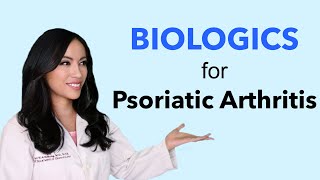 Biologics for Psoriatic Arthritis [upl. by Noneek]