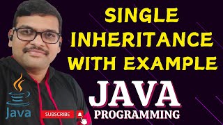 SINGLE INHERITANCE WITH EXAMPLE  JAVA PROGRAMMING [upl. by Mollee]