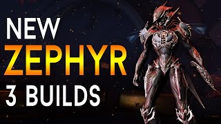 WARFRAME THE NEW ZEPHYR  3 Builds  Easy Steel Path [upl. by Atteirneh]