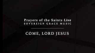 Come Lord Jesus Official Lyric Video [upl. by Suivatnad388]