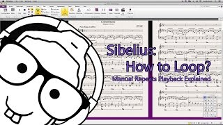 Sibelius How to Loop Manual Repeats Playback Explained [upl. by Anthiathia]