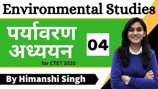 Target CTET2020  Environmental Studies EVS by Himanshi Singh  Class04 [upl. by Shelli]