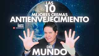 LAS 10 MEJORES CREMAS ANTI ENVEJECIMIENTO DEL MUNDO  DR MARINO DERMATOLOGO [upl. by Leidba759]