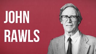 POLITICAL THEORY  John Rawls [upl. by Enelloc]