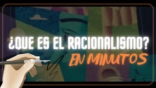 ¿QUÉ ES EL RACIONALISMO en minutos [upl. by Eltsirhc600]