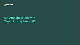 API Authentication with OAuth using Azure AD [upl. by Eterg]