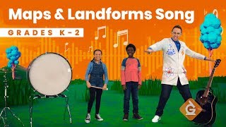 The Maps amp Landforms SONG  Science for Kids  Grades K2 [upl. by Rennerb990]