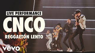 CNCO  Reggaetón Lento Live  Vevo LIFT Live Sessions [upl. by Auohs]