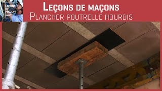 Les bons gestes en maçonnerie  Plancher poutrelle hourdis [upl. by Kere]