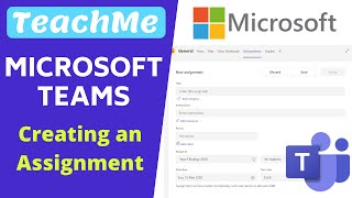 Creating an Assignment in Microsoft Teams [upl. by Daly]