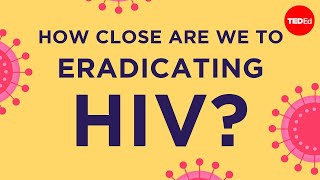 How close are we to eradicating HIV  Philip A Chan [upl. by Noirod]