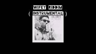 Wifey Riddim  Instrumental [upl. by Lewiss]