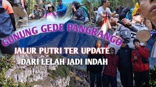 PENDAKIAN GUNUNG GEDE PANGRANGO VIA PUTRI [upl. by Trixy359]