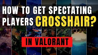 How to COPY Crosshair in Valorant [upl. by Eciened]