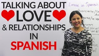 Learn LOVE amp relationship vocabulary in SPANISH [upl. by Enaamuj]