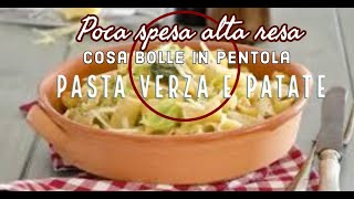 PASTA VERZA e PATATE ALLA NAPOLETANA [upl. by Lemkul]