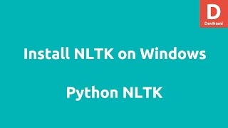 Install Python NLTK on Windows [upl. by Moth]