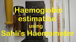 Haemoglobin Estimation Sahlis Practical Lab [upl. by Franny]