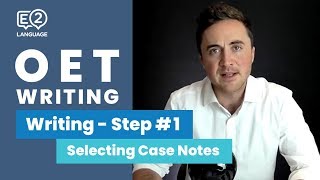 OET Writing Step 1  SELECTING RELEVANT CASE NOTES with Jay [upl. by Athalla]